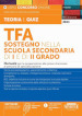 TFA sostegno nella scuola secondaria di I e di II grado. Manuale per la preparazione alle prove d'accesso ai percorsi di specializzazione. Con espansioni online. Con software di simulazione